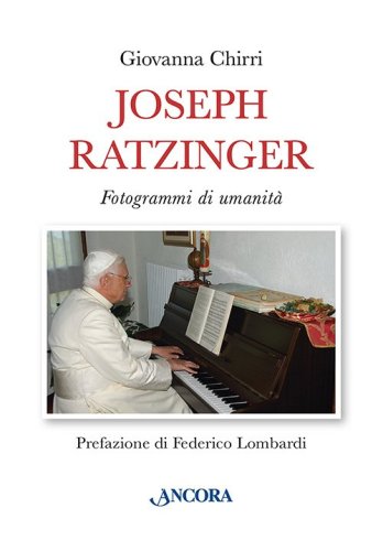 Joseph Ratzinger - Fotogrammi di umanità