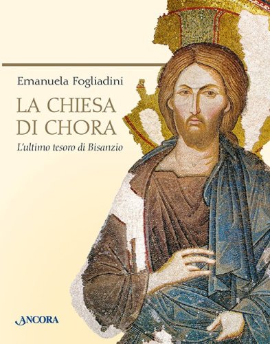 La chiesa di Chora - L’ultimo tesoro di Bisanzio