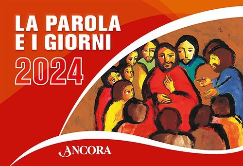 La Parola e i giorni 2024 - Rito romano