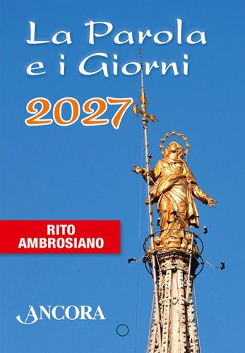 La Parola e i giorni 2027. Rito ambrosiano
