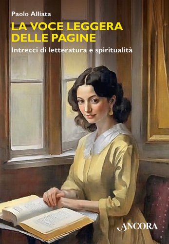 La voce leggera delle pagine - Intrecci di letteratura e spiritualità