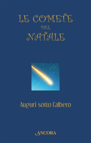 Le comete di Natale - Auguri sotto l'albero