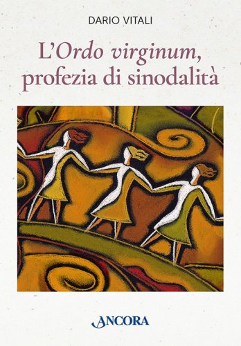 L'Ordo virginum profezia di sinodalità