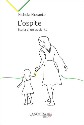 L'ospite - Storia di un trapianto
