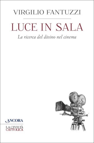 Luce in sala - La ricerca del divino nel cinema