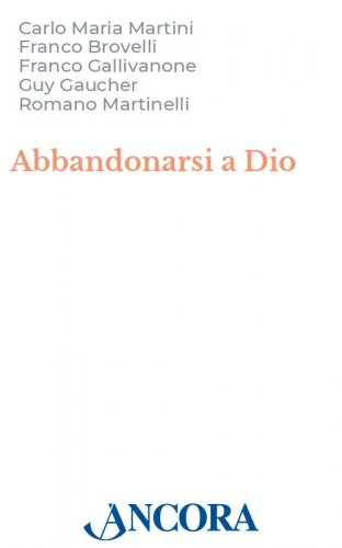 Abbandonarsi a Dio - Il ministero come cammino di affidamento