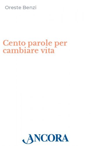 Cento parole per cambiare vita