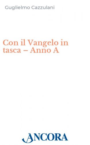 Con il Vangelo in tasca – Anno A - Escursioni domenicali