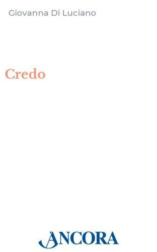 Credo - Nell'inquietudine della fede