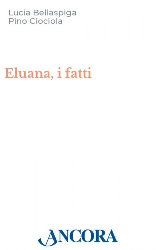 Eluana, i fatti