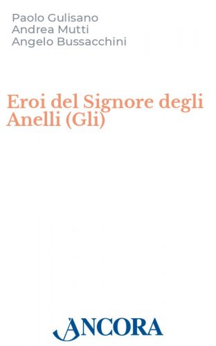Gli Eroi del Signore degli Anelli