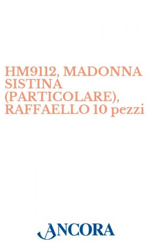 HM9112, MADONNA SISTINA (PARTICOLARE), RAFFAELLO 10 pezzi - Stampa-poster, cm. 50 x 70