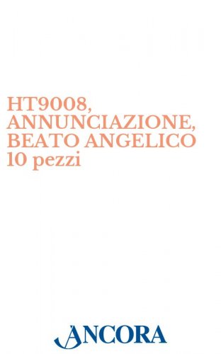 HT9008, ANNUNCIAZIONE, BEATO ANGELICO 10 pezzi - Stampa-poster, cm. 38 x 50