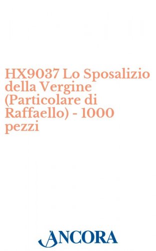 HX9037 Lo Sposalizio della Vergine (Particolare di Raffaello) - 1000 pezzi - Immaginetta cm. 7 x 11, retro bianco.