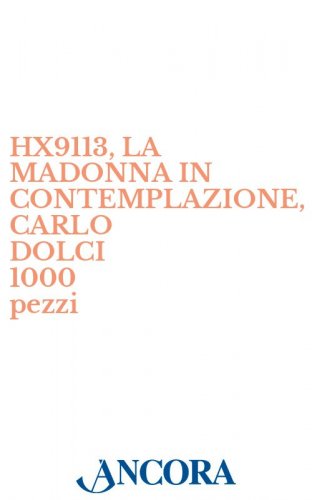 HX9113, LA MADONNA IN CONTEMPLAZIONE, CARLO DOLCI 1000 pezzi - Immaginetta cm. 7 x 11, retro bianco.
