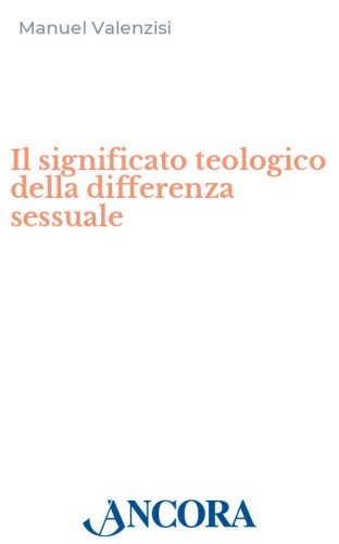 Il significato teologico della differenza sessuale