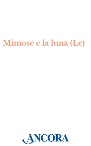 Le mimose e la luna