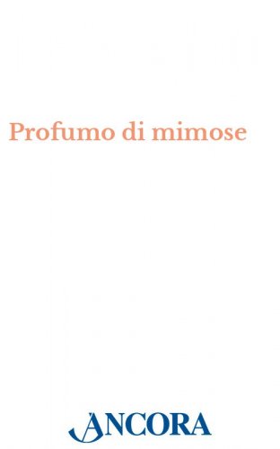 Profumo di mimose - Poesie per una donna speciale