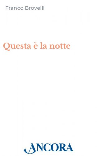 Questa è la notte - Le letture della Veglia pasquale