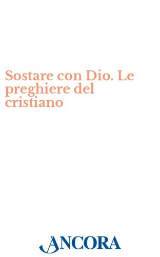 Sostare con Dio. Le preghiere del cristiano - Lotto da 10 copie