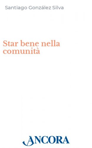 Star bene nella comunità - La qualità di vita dei consacrati