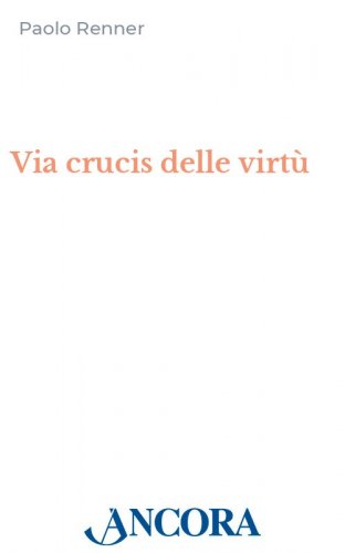 Via crucis delle virtù