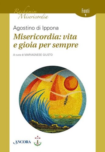 Misericordia: vita e gioia per sempre
