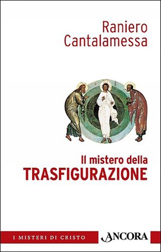 Il mistero della Trasfigurazione