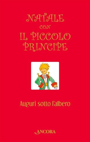 Natale con Il Piccolo Principe - Auguri sotto l'albero