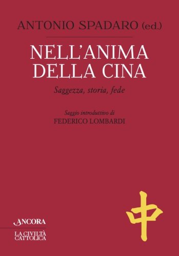 Nell'anima della Cina - Saggezza, storia, fede