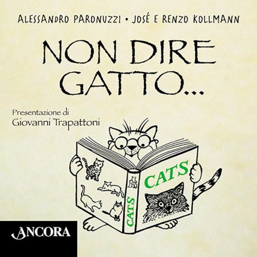 Non dire gatto - Storie e proverbi dall'universo felino
