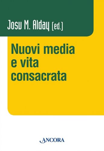 Nuovi media e vita consacrata