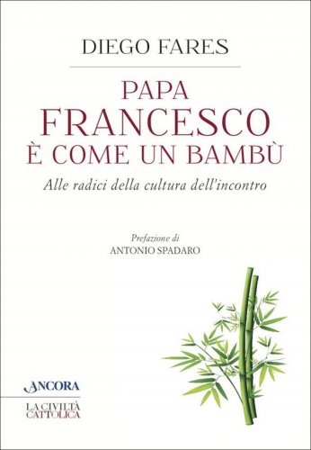 Papa Francesco è come un bambù