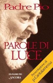 Parole di luce - Florilegio dall'Epistolario