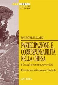 Partecipazione e corresponsabilità nella Chiesa - I Consigli diocesani e pastorali