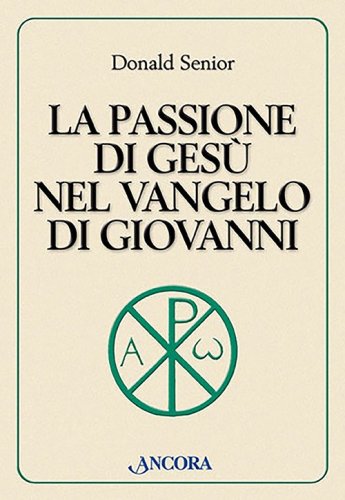 La passione di Gesù nel Vangelo di Giovanni