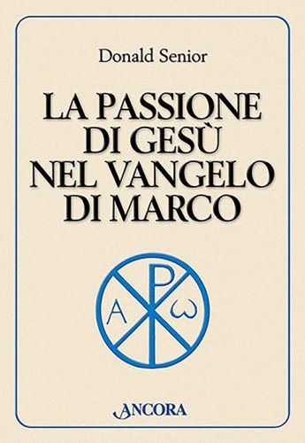 La passione di Gesù nel Vangelo di Marco