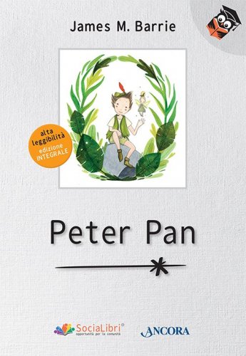 Peter Pan - Edizione integrale ad alta leggibilità
