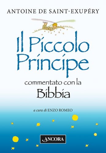 Il Piccolo Principe - commentato con la Bibbia