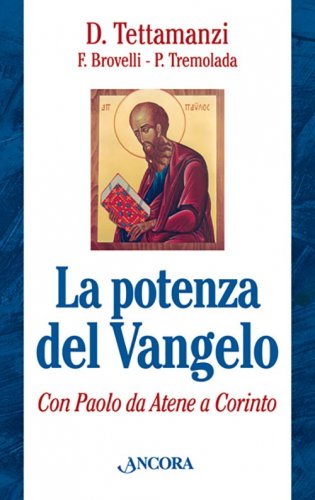 La potenza del Vangelo - Con Paolo da Atene a Corinto