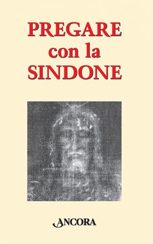 Pregare con la Sindone