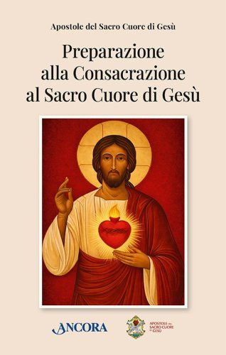 Preparazione alla Consacrazione al Sacro Cuore di Ges&ugrave;