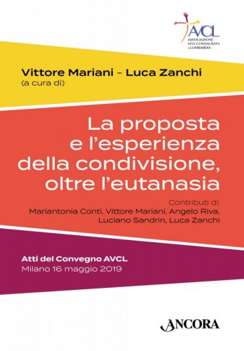 La proposta e l'esperienza della condivisione, oltre l'eutanasia