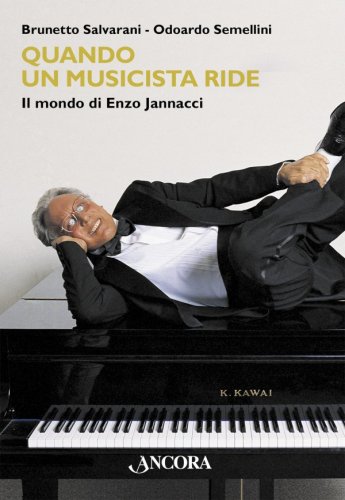 Quando un musicista ride - Il mondo di Enzo Jannacci