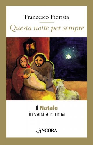 Questa notte per sempre - Il Natale in versi e in rima