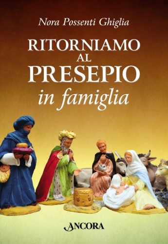 Ritorniamo al presepio in famiglia