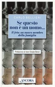 Se questo non è un uomo - Il feto: un nuovo membro della famiglia
