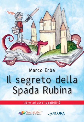 Il segreto della Spada Rubina - Libro ad alta leggibilità