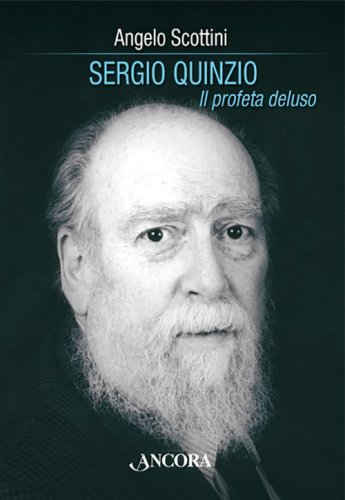 Sergio Quinzio - Il profeta deluso