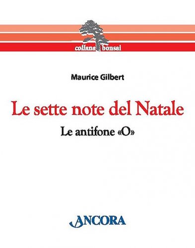 Sette note del Natale (Le) - Le antifone «O»